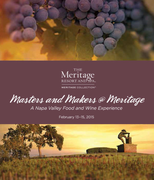 Masters and Makers @ Meritage - The Ultimate Napa Valley Food and Wine Experience, February 13-15